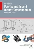 Reiner Haffer, Robert Hönmann - Arbeitsheft Fachkenntnisse 2 Industriemechaniker, Häftad