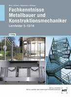 Josef Moos, Jörg Schieck, Hans Werner Wagenleiter, Peter Wollinger - Fachkenntnisse Metallbauer und Konstruktionsmechaniker, Inbunden