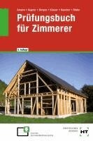 Martin Amann, Stefan Augner, Axel Berges, Mario Kaucher, Lutz Röder - Prüfungsbuch für Zimmerer, Häftad