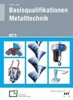 Silke Blome, Volker Lindner - eBook inside: Buch und eBook Basisqualifikationen Metalltechnik, Häftad