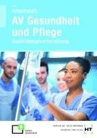 Arbeitsheft AV Gesundheit und Pflege 1