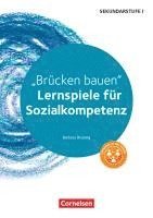 bokomslag Brücken bauen. Lernspiele für Sozialkompetenz Klasse 5-10. Kopiervorlagen