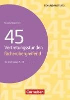 bokomslag 45 Vertretungsstunden fächerübergreifend. Für die Klassen 5-10