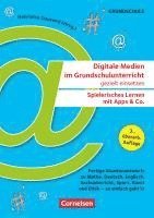 bokomslag Digitale Medien im Grundschulunterricht gezielt einsetzen - Spielerisches Lernen mit Apps & Co. (3., überarb. Auflage) - Fertige Stundenentwürfe zu Mathe, Deutsch, Englisch, Sachunterricht, Sport,