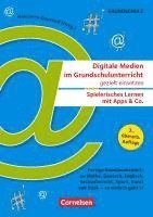 bokomslag Digitale Medien im Grundschulunterricht gezielt einsetzen - Spielerisches Lernen mit Apps & Co. (3., überarb. Auflage) - Fertige Stundenentwürfe zu Mathe, Deutsch, Englisch, Sachunterricht, Sport, ...