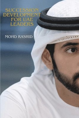 Mohd Rashid - Succession Development for UAE Leaders, Häftad