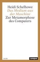 Heidi Schelhowe - Das Medium aus der Maschine, Häftad