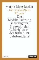 Marita Metz-Becker - Der verwaltete Körper, Häftad
