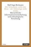 bokomslag Der Schamane sieht eine Hexe ¿ der Ethnologe sieht nichts