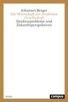 Johannes Berger - Die Wirtschaft der modernen Gesellschaft, Häftad