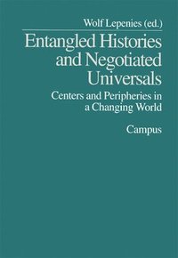 bokomslag Entangled Histories and Negotiated Universals