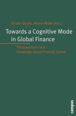 Towards a Cognitive Mode in Global Finance? 1