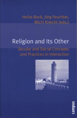 bokomslag Religion and Its Other