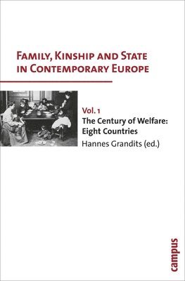 Family, Kinship and State in Contemporary Europe, Vol. 1 1