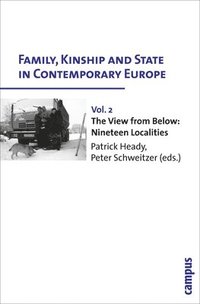 bokomslag Family, Kinship and State in Contemporary Europe, Vol. 2
