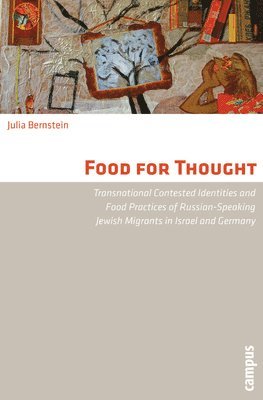 Julia Bernstein - Food for Thought, Häftad