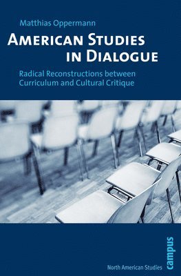 Matthias Oppermann - American Studies in Dialogue, Häftad