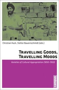 bokomslag Travelling Goods, Travelling Moods