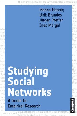 Marina Hennig, Ulrik Brandes, Jurgen Pfeffer, Ines Mergel - Studying Social Networks, Häftad