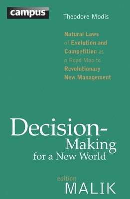 Decision Making for a New World 1