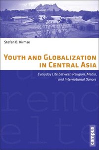 bokomslag Youth and Globalization in Central Asia