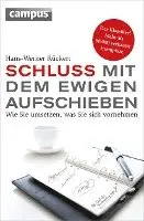 Hans-Werner Rückert - Schluss mit dem ewigen Aufschieben, Häftad. Tillgänglighet: Lägg i varukorg