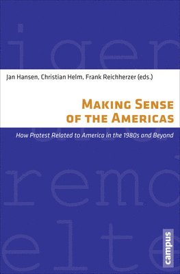 Jan Hansen, Christian Helm, Frank Reichherzer - Making Sense of the Americas, Häftad