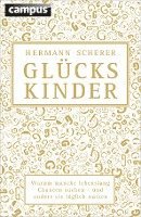 Hermann Scherer - Glückskinder, Inbunden