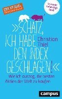 Christian Thiel - "Schatz, ich habe den Index geschlagen!", Häftad