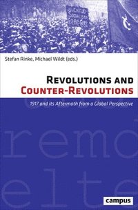 bokomslag Revolutions and Counter-Revolutions