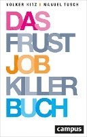 Volker Kitz, Manuel Tusch - Das Frustjobkillerbuch, Häftad