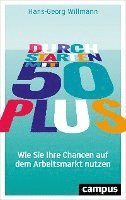 Hans-Georg Willmann - Durchstarten mit 50 plus, Häftad