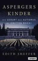 Edith Sheffer - Aspergers Kinder, Inbunden. Tillgänglighet: Lägg i varukorg