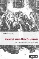 bokomslag Praxis und Revolution