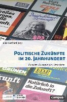 bokomslag Politische Zukünfte im 20. Jahrhundert