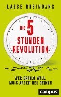Lasse Rheingans - Die 5-Stunden-Revolution, Inbunden