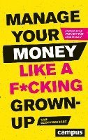 bokomslag Manage Your Money like a F*cking Grown-up