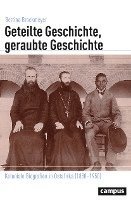 bokomslag Geteilte Geschichte, geraubte Geschichte