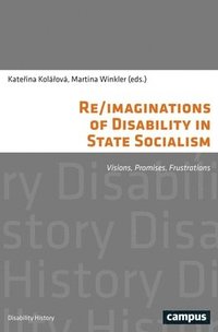 bokomslag Re/imaginations of Disability in State Socialism