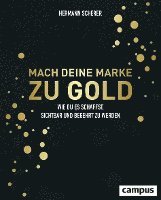 bokomslag Mach deine Marke zu Gold