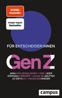 Annahita Esmailzadeh, Yael Meier, Stephanie Birkner, Jo Dietrich, Julius de Gruyter, Hauke Schwiezer - Gen Z, Häftad