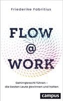 Friederike Fabritius - Flow@Work, Inbunden