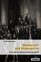 Frank Engehausen - Werkstatt der Demokratie, Inbunden