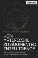 Alexander Karp, Jan Hiesserich, Paula Cipierre - Von Artificial zu Augmented Intelligence, Inbunden