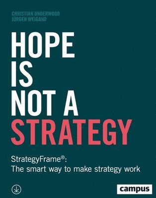 Christian Underwood, Jürgen Weigand, Jurgen Weigand - Hope Is Not a Strategy, Häftad