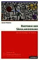 Daniel Weidner - Rhetorik der Säkularisierung, Häftad