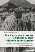 Die Nazis nannten sie 'Asoziale' und 'Berufsverbrecher' 1