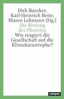 Dirk Baecker, Karl-Heinrich Bette, Maren Lehmann - Die Rettung des Planeten, Inbunden