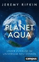 Jeremy Rifkin - Planet Aqua, Inbunden