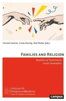 Christel Gärtner, Linda Hennig, Olaf Müller - Families and Religion, Häftad